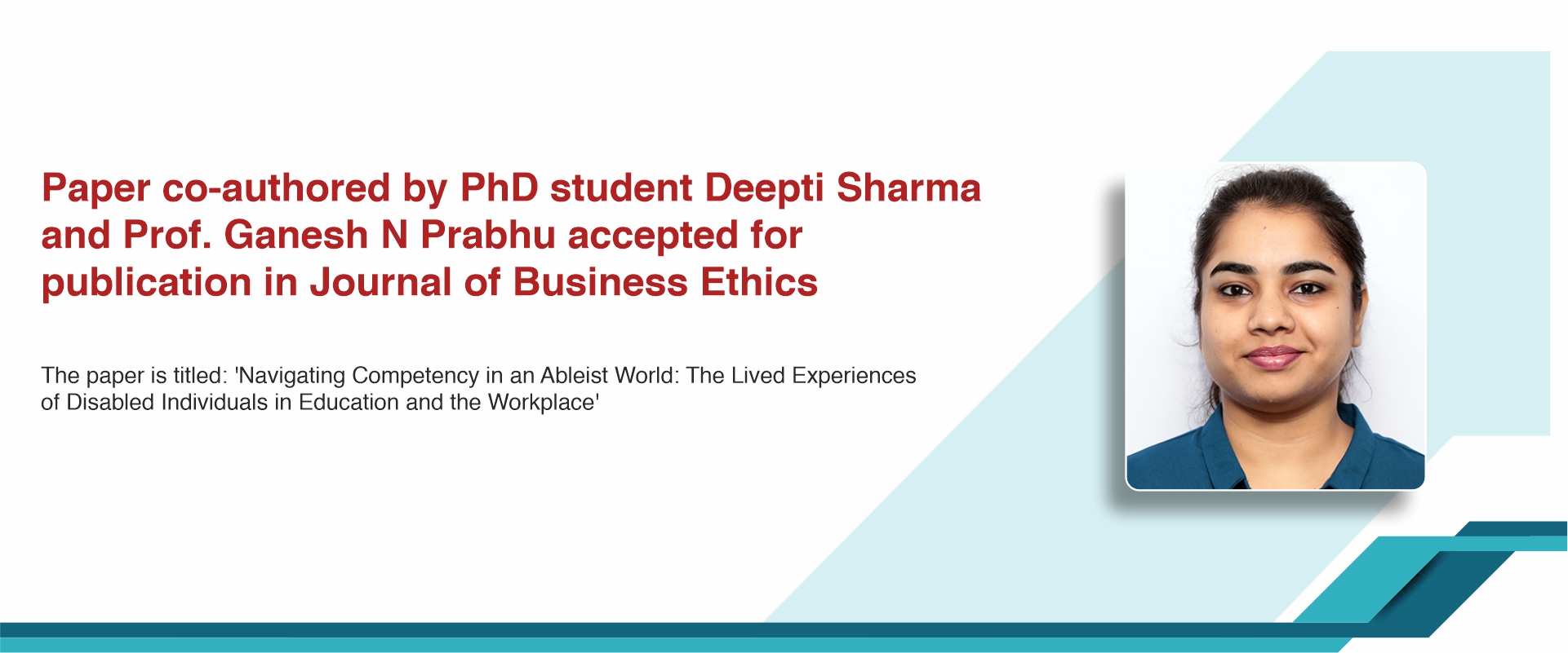 Paper co-authored by PhD student Deepti Sharma and Prof. Ganesh N Prabhu accepted for publication in Journal of Business Ethics