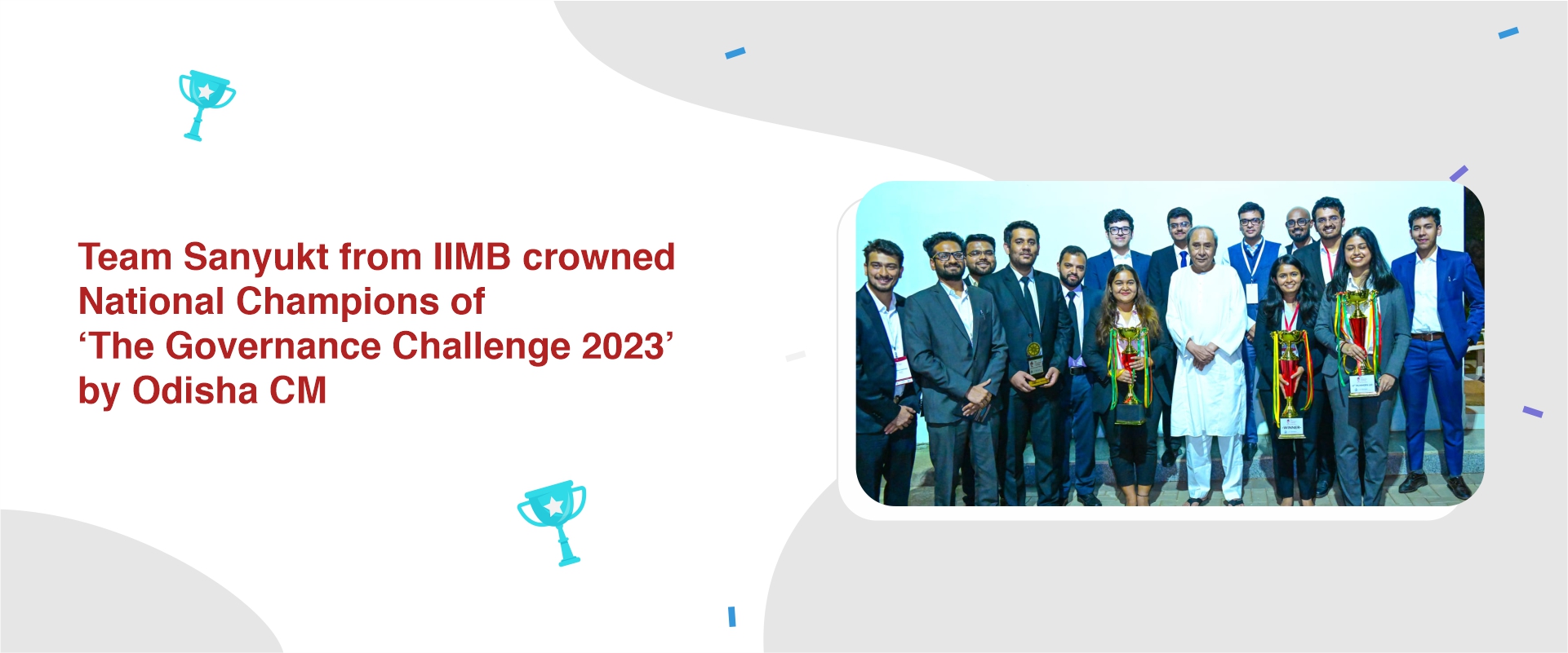 Team Sanyukt from IIMB crowned National Champions of ‘The Governance Challenge 2023’ by Odisha CM 