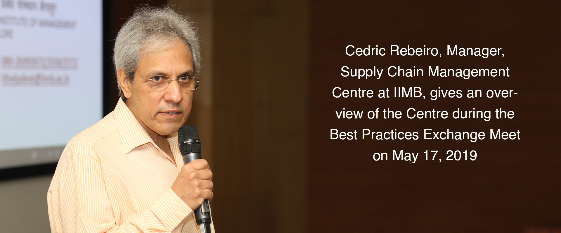 Cedric Rebeiro, Manager, Supply Chain Management Centre at IIMB, gives an overview of the Centre during the Best Practices Exchange Meet on May 17, 2019