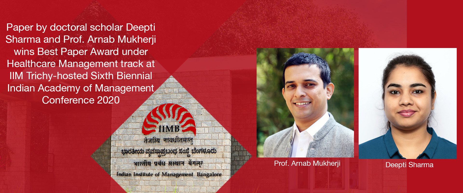 Paper by doctoral scholar Deepti Sharma and Prof. Arnab Mukherji wins Best Paper Award under Healthcare Management track at IIM Trichy-hosted Sixth Biennial Indian Academy of Management Conference 2020