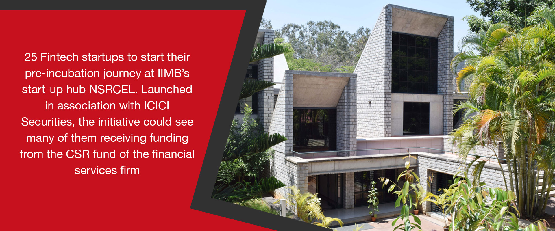 25 Fintech startups to start their pre-incubation journey at IIMB’s start-up hub NSRCEL