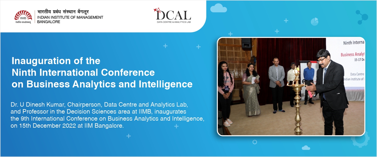 Inauguration of the Ninth International Conference on Business Analytics and Intelligence at IIMB