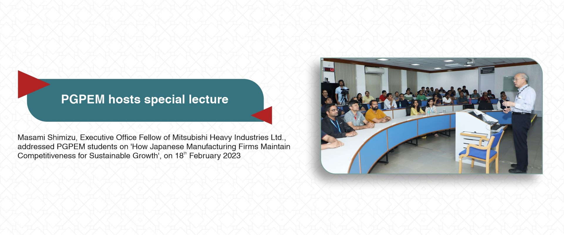 PGPEM cohort hosts talk on ‘How Japanese Manufacturing Firms Maintain Competitiveness for Sustainable Growth’ on 18th Feb