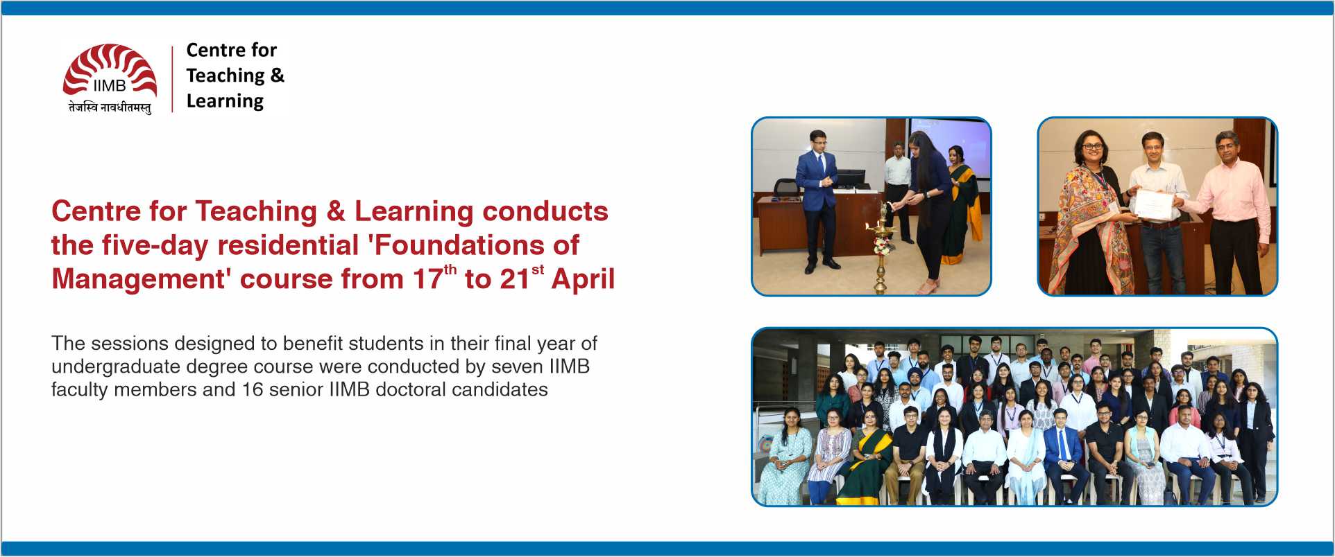 Centre for Teaching & Learning conducts the five-day residential ‘Foundations of Management’ course from 17th to 21st April