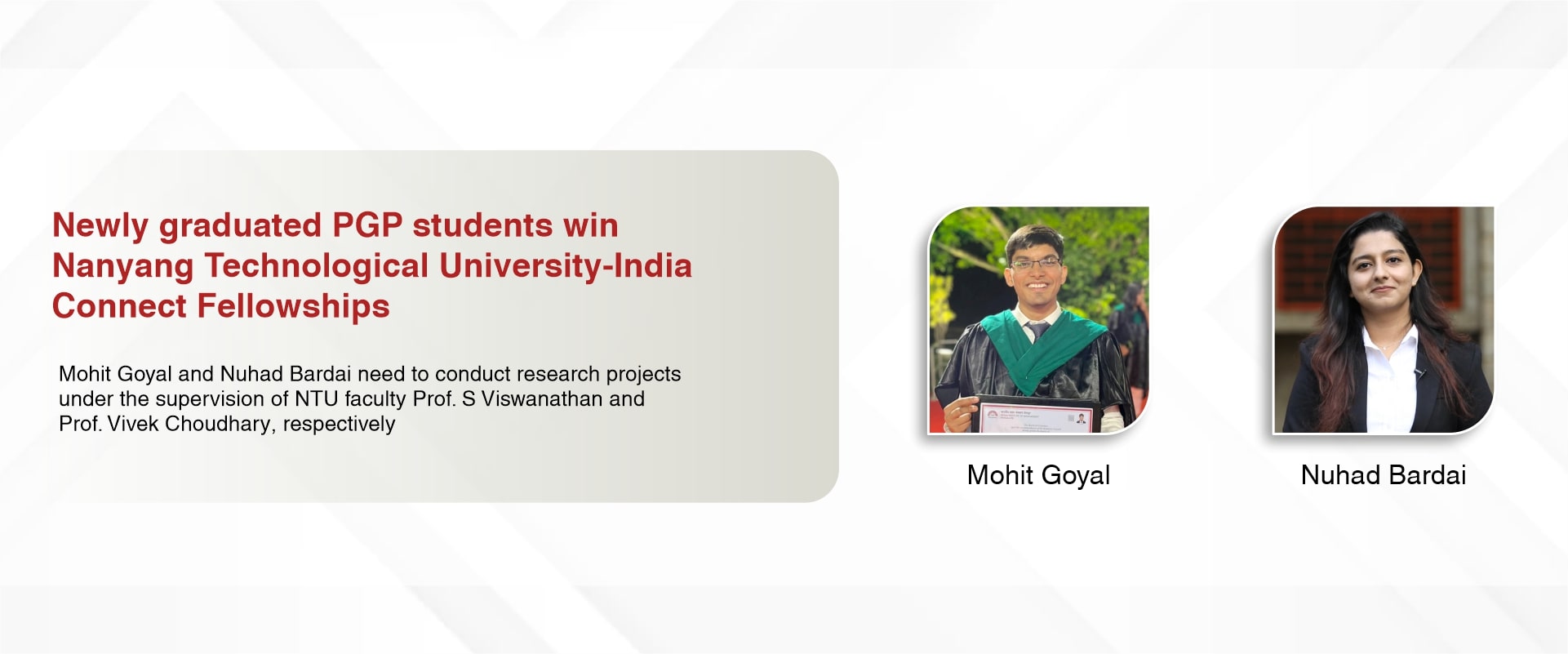 Newly graduated PGP students win Nanyang Technological University-India Connect Fellowships
