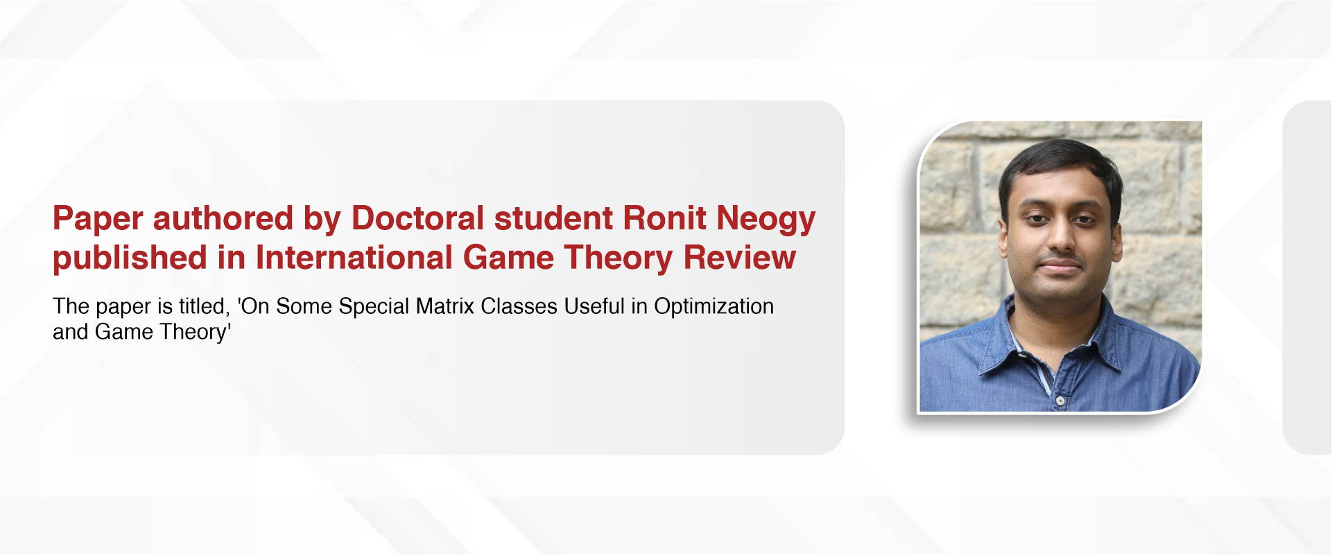Paper authored by Doctoral student Ronit Neogy published in International Game Theory Review