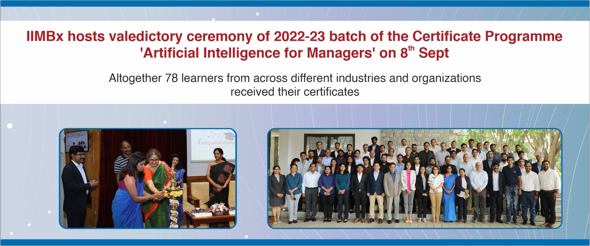 IIMBx hosts valedictory ceremony of 2022-23 batch of the Certificate Programme ‘Artificial Intelligence for Managers’ on 8th Sept