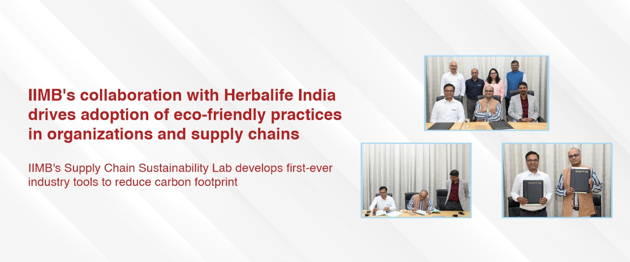 IIMB’s collaboration with Herbalife India drives adoption of eco-friendly practices in organizations and supply chains