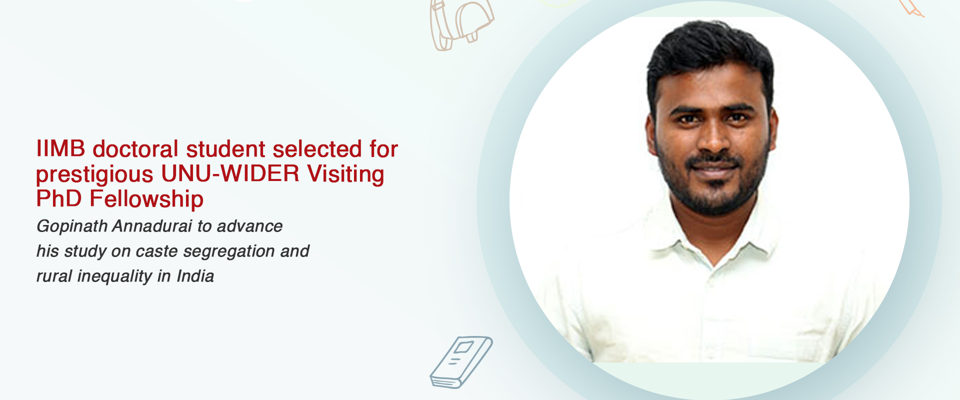 IIMB doctoral student selected for prestigious UNU-WIDER Visiting PhD Fellowship